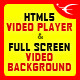 HTML5 Video Player & Full Screen Video Background